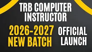 TRB Computer Instructor (CSI) 2026&ndash;2027 New Batch &ndash; Official Launch!