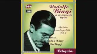 RODOLFO BIAGI - JORGE ORTIZ - INDIFERENCIA - TANGO - 1942
