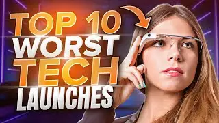 Top 10 Worst Tech Launches Ever!