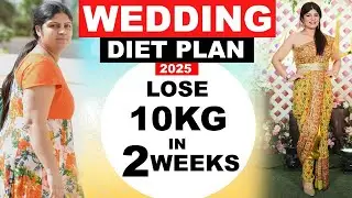 Wedding Diet Plan to lose weight fast | Diet Plan 2025 | Lose 1 Kg In 1 Day | Dr.Shikha Singh