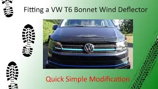 Fitting VW T6 Bonnet Wind Deflector