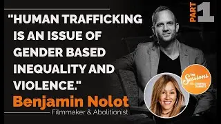THE FIGHT AGAINST HUMAN TRAFFICKING W/ BENJAMIN NOLOT (EXODUS CRY) | The Sessions w/ Cynthia Garrett