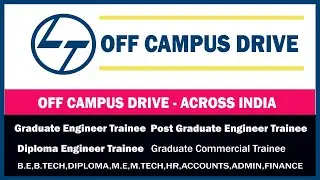L&T Off Campus Drive -Graduate/Post Graduate/Diploma/Graduate Commercial Engineer Trainee.