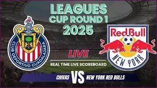 Chivas vs New York Red Bulls Live Scores: Leagues Cup 2025 Round 1