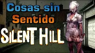 Cosas que no tienen sentido en Silent Hill