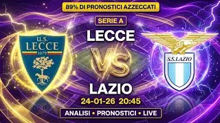 Pronostici calcio  lecce lazio (Serie A) + Analisi 100 Campionati 🦈LIVE 24/01