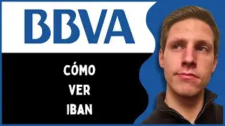 C&oacute;mo Ver IBAN en BBVA | Paso a Paso