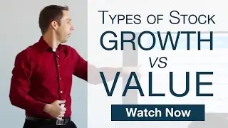 Basic Stock Investing Strategies: Growth vs Value [Stock Market Course 102]