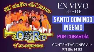 Por cobardía | Santo Domingo Ingenio | EN VIVO | Omar Osorio y su Orquesta 2025