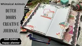 Lush linens, Whimsical animals Dutch doors Creative journal ​⁠@TheHappyPlannerChannel Mar 2025
