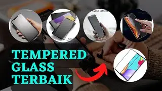 7 Rekomendasi Tempered Glass Terbaik 2023