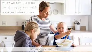 What We Eat in a Week | MOM OF 4 COOK WITH ME
