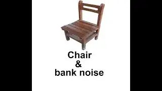 Chair Sound Effects & bank noise