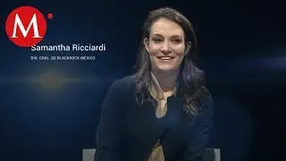 Samantha Ricciardi, Dir. de Blackrock México | Milenio Negocios