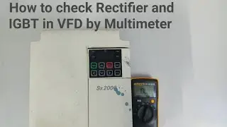 How to check VFD IGBT and Rectifier