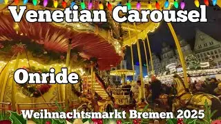 Venetian Carousel - Langenberg - Onride | Weihnachtsmarkt Bremen 2025