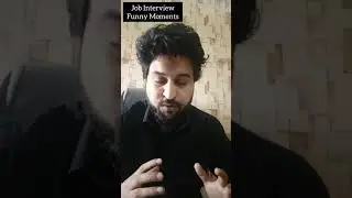 Engineer Job Interview Funny Moment