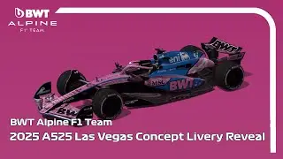 BWT Alpine F1 2025 A525 Concept Livery Reveal - Las Vegas Edition