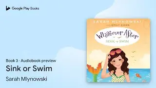 Sink or Swim (Whatever After #3) Book 3 by Sarah Mlynowski &middot; Audiobook preview
