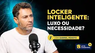 L&aacute; do Condom&iacute;nio | Tudo sobre o Meu Locker com Gabriel Peixoto