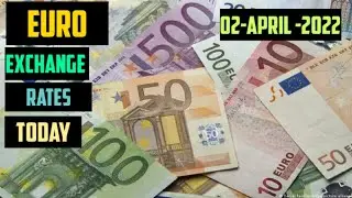 EURO Exchange Rate Today 02 April 2022 EUR FOREIGN EXCHANGE RATE FOREX TRADING BUSINESS NEWS
