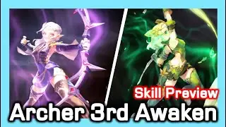 Archer 3rd Awaken Skill Preview / Dragon Nest Korea (2022 August)