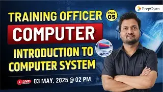 Training Officer | Introduction to Computer System | Computer Basics in Hindi | कंप्यूटर परिचय