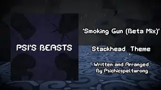 Brutal Orchestra Psi's Beasts April Fools UST - Smoking Gun (Beta Mix) (Stackhead Theme)