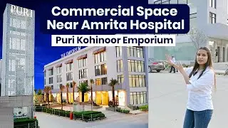 Puri Kohinoor The Emporium SCO (Shop Cum Office) Sector 89, Faridabad || Basement G+3 || 88001-18001