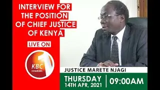 LIVE: Vetting of justice Marete Njagi for the position of Chief Justice || 15th April 2021 ||