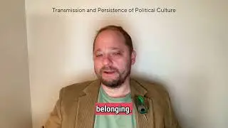 Dr  Cohen on Transmission and Persistence of Political Culture