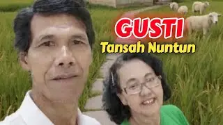 GUSTI TANSAH NUNTUN #lagujawa #congdut #campursari #laguviral #lagubaru