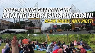 Jalan ke Ladang Edukasi Sei Mencirim! Rute Mudah, Jalan Bagus, Anti Ribet!