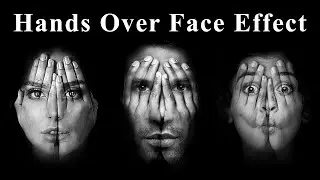 Hands Over Face Effect