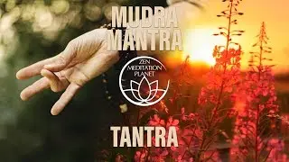 Mudra Mantra Music &ndash; Tantra Meditation & Yoga Instrumental Soundtrack Compilation