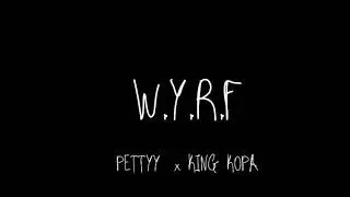 W.Y.R.F (feat. King Kopa)