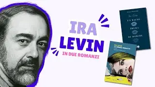 Ira Levin in due romanzi (che non sono Rosemary's baby)