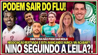 🚨NINO NO PALMEIRAS?! FLU VAI COBRIR QUALQUER PROPOSTA!🤑MAIS DOIS PODEM SAIR! NEGOCIAÇÃO REESQUENTOU!