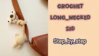 Crochet  Long Neck Sid 😍 | Step by Step For Beginner🧶😱 #diy #iceage 