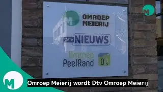 Omroep Meierij wordt Dtv Omroep Meierij I Omroep Meierij