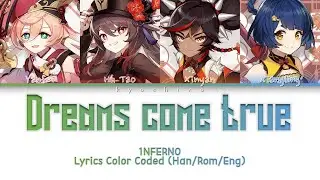 1NFERNO - 'Dreams Come True' Lyrics Color Coded (Han/Rom/Eng)