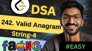 String-4 | 242. Valid Anagram | 🔥 Beginner, Medium & Advanced Level! #easy