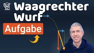 Horizontaler Wurf: Flugzeit & Geschwindigkeit berechnen | Physik Aufgabe (Kinematik)