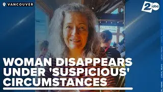 Police call Vancouver woman's disappearance 'suspicious' after she doesn't show up for work
