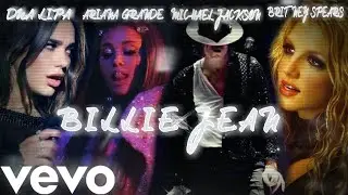 Michael Jackson Billie Jean Ft Dua Lipa X Britney Spears X Ariana Grande (Video oficial)
