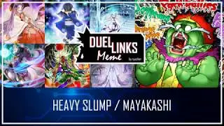 HEAVY SLUMP / MAKAYASHI - You Just Draw 4 Cards? Nice! [Yu-Gi-Oh! Duel Links]