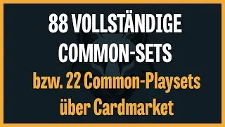 Magic The Gathering: Ich hab 88 Common-Sets (22 Playsets) über Cardmarket gekauft