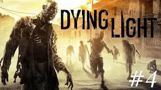 DYING LIGHT #4 Ban Đêm Ở Dying Light Không Dành Cho Người Yếu Tim