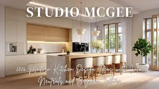 Современные идеи дизайна кухни 2026 года от Studio McGee: спокойные нейтральные тона и органическ...