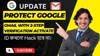 2 Step Verification Gmail Account Bangla 2022 | Protect Google Account With 2 Step Verification |